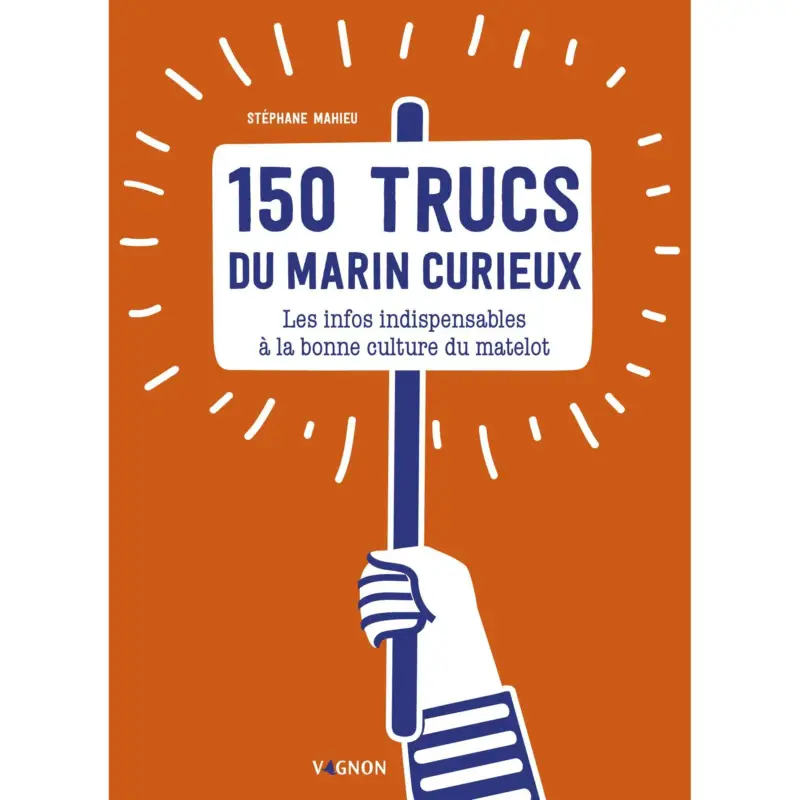 150 Trucs du marin curieux Vagnon Marque